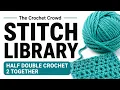BEGINNER Crochet Half Double Crochet 2 Together Stitch c2tog