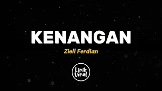Download KENANGAN - Ziell Ferdian (LIRIK) MP3