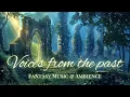 Lagu (NO MID-ROLL ADS) Voices From The Past | Deep Focus Fantasy Music and Ambience for Study or Sleep