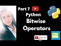 Bitwise operators in python part 7 python operators