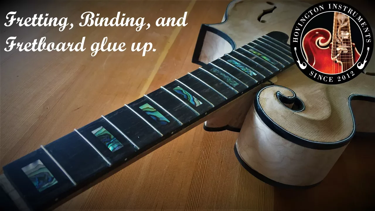 Fretting, Binding, and Fretboard glue up.
