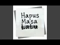 Lagu Hapus Masa Lalu