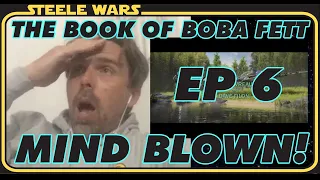 ep 6 the book of boba fett mind blown reaction u0026 review