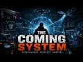 THE COMING SYSTEM