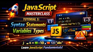 JavaScript Masterclass Tutorial 5 Javascript Syntax Statement Variable Types