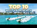 Top 10 Things To Do in West Palm Beach Florida