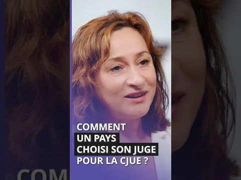 Comment un pays choisi son juge pour la CJUE ?