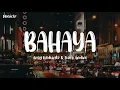 Download Lagu BAHAYA - Tiara Andini \u0026 Arsy Widianto (Lirik)