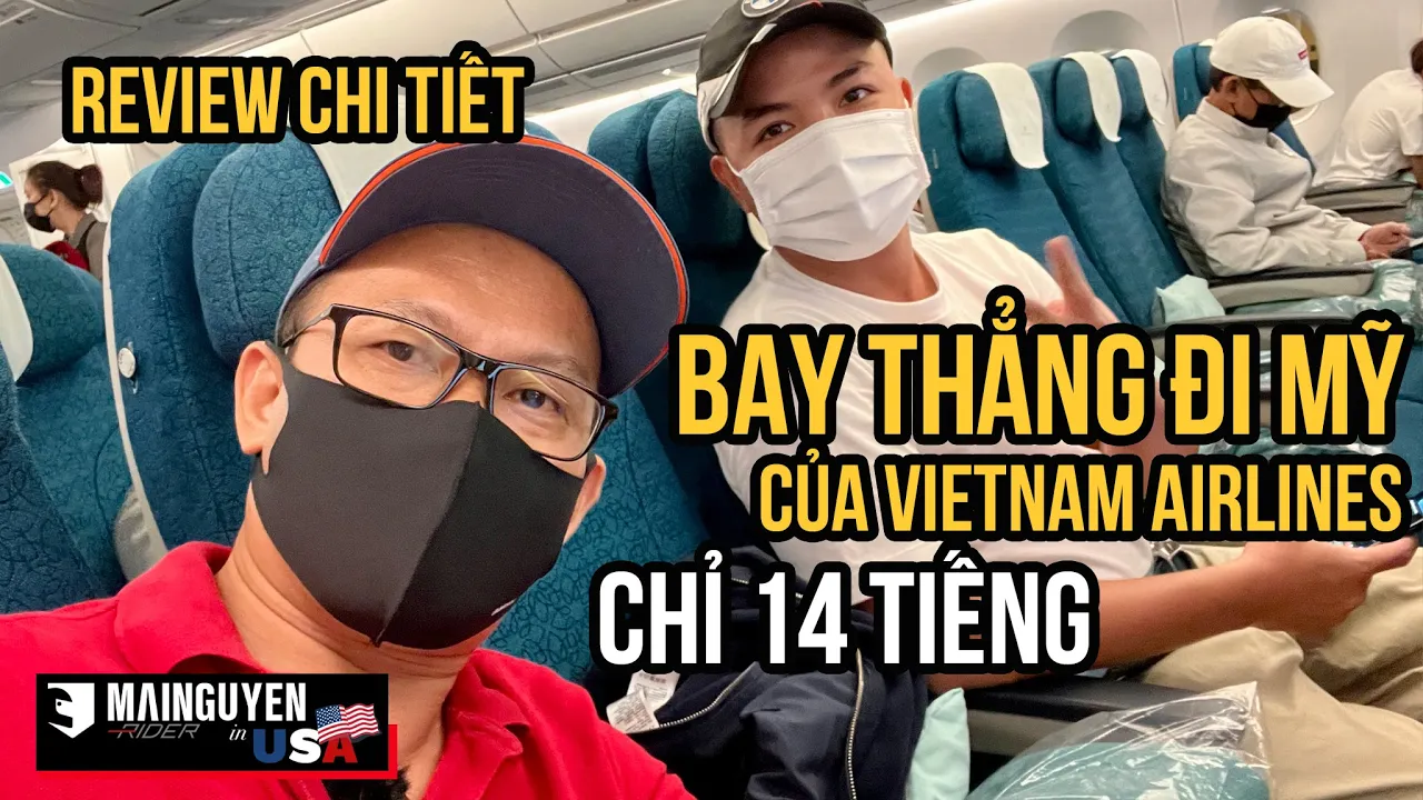 REVIEW TUYẾN BAY THẲNG ĐẦU TIÊN ĐẾN MỸ TỪ SÀI GÒN ĐI SAN FRANCISCO (CALI) CỦA HÃNG VIETNAM AIRLINES
