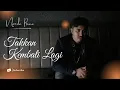 Download Lagu NANDA PRIMA - TAKKAN KEMBALI LAGI ( OFFICIAL MUSIC VIDEO )