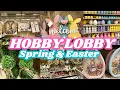 NEW Hobby Lobby Spring Decor 2026 Come Shop with Me So Many Good Finds