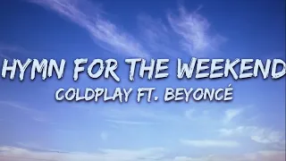 Coldplay - Hymn for the weekend (Lyrics)