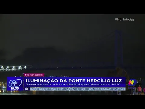Iluminação da ponte Hercílio Luz: Governo do Estado solicita ampliação do prazo de resposta ao MPSC