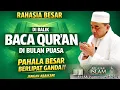 Lagu DAHSYATNYA KEUTAMAAN BACA Al-QUR'AN DI BULAN SUCI RAMADHAN ~ KH MUHAMMAD BAKHIET 
