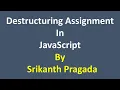 How to use Destructuring Assignment in JavaScript