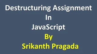 How to use Destructuring Assignment in JavaScript