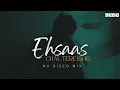 Lagu Faheem Abdullah - Ehsaas X Chal Tere Ishq Mein (Nu disco Mix) | Debb