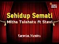 Download Lagu Mitha Talahatu ft Stevi - Sehidup Semati Karaoke