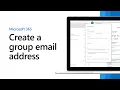How to create a group email address for your business in Microsoft 365