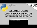 Running Python from CMD and Notepad How it Works Python from Scratch Ep 2
