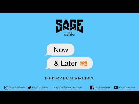 Download MP3 Sage The Gemini - Now and Later (Henry Fong Remix)