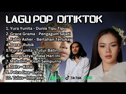 Download MP3 Lagu Terbaru Pop Indonesia | Yura Yunita Fabio Asher Dere Tulus pop di tiktok