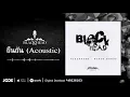 ยืนยัน (Acoustic) | Blackhead | AUDIO OFFICIAL