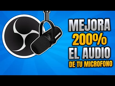 Download MP3 🔴 MEJORA el audio de cualquier MICRÓFONO - Solamente con OBS studio!!