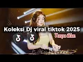 Lagu Koleksi pilihan dj viral tiktok 2025  #djviral #djviraltiktok #dj 