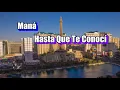 Maná - Hasta Que Te Conocí Karaoke