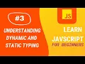 JavaScript Tutorial Understanding Dynamic and Static Typing Aditya Burgula