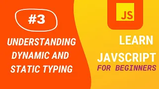 JavaScript Tutorial Understanding Dynamic and Static Typing Aditya Burgula