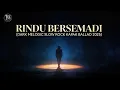 Lagu RINDU BERSEMADI (DARK MELODIC SLOW ROCK KAPAK BALLAD 2026)