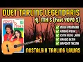 Download Lagu DUET TARLING PALING LEGENDARIS YOYO S feat ITIH S