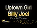 Lagu Billy Joel - Uptown Girl (Karaoke Version)