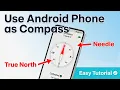 How to Use Your Android Phone as Compass