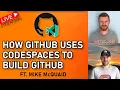 How GitHub Uses Codespaces to Build GitHub ft Mike McQuaid