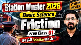 🔥 RRB Station Master Vacancy 2026 | Friction (घर्षण) | Basic Science Free Class-01 💯