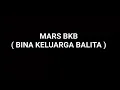 MARS BKB (BINA KELUARGA BALITA) \u0026 LIRIKNYA