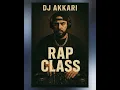 RAP CLASS DJ AKKARI #rap #kamara #joujma #freestyle  #disstrack #psycom