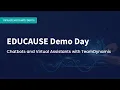 EDUCAUSE Demo Day Chatbots and Virtual Assistants with TeamDynamix