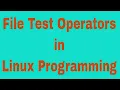 File Test Operators in Linux Porgramming