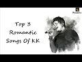 Download Lagu Top 3 Romantic Songs Of KK || Hits Of KK || Bollywood Hits || 2025