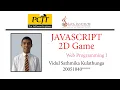 JavaScript 2D Game Development Java Institute Vidul Sathmika