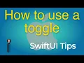 How to use a toggle - SwiftUI Tips Tricks
