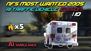 NFS MW 2005 AI TRAFFIC Extreme Pursuit AMBULANCE 10 8k60FPS 