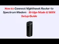 How to Connect Nighthawk Router to Spectrum Modem - Bridge Mode WAN Setup Guide