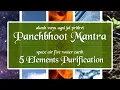 Lagu Panch Bhoot Gayatri Mantra | air | water | fire | earth | light - पंचभूत गायत्री मंत्र | शिव मंत्र