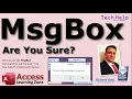How to Use the MsgBox Command in Microsoft Access VBA to Create an Are You Sure Prompt
