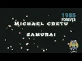 MICHAEL CRETU - SAMURAI (LYRICS)